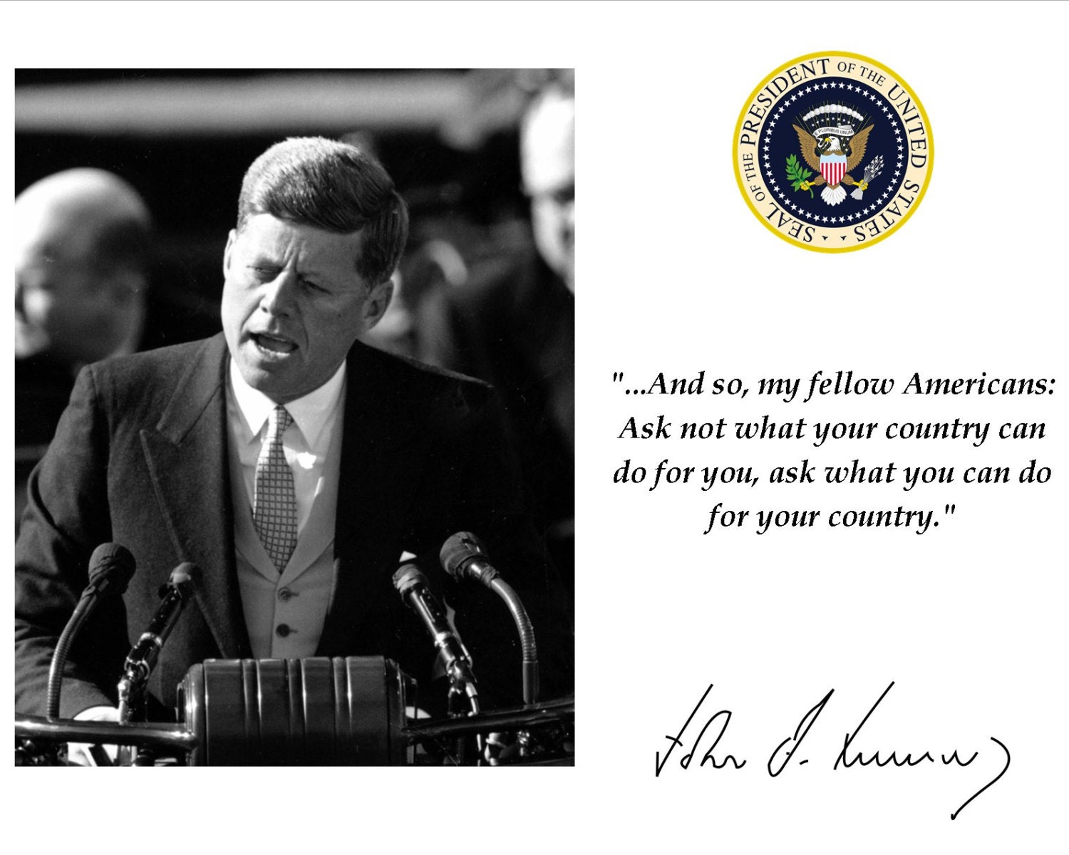 President John F. Kennedy Ask Not What...