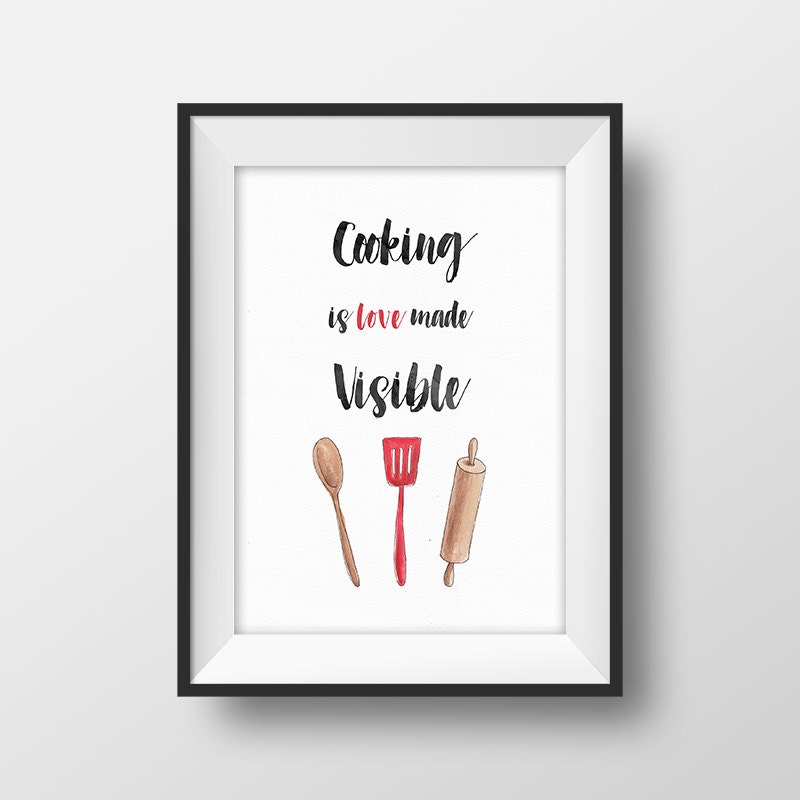 kitchen quote print cooking printable cooking is love made