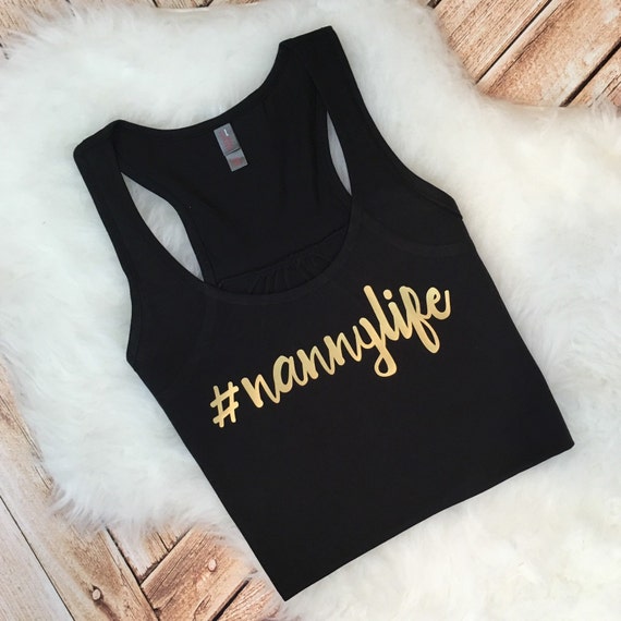 nanny life shirt