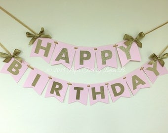 Pink and Gold Happy Birthday Banner. First Birthday Decorations. Pink and Gold Party. Gold Luxurious Bows