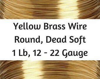 Yellow Brass Wire, 1 Lb, 12 - 22 Gauge, Dead Soft, Round, 12 Gauge Brass Wire, 16 Gauge Brass Wire, 21 Gauge Br