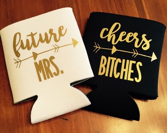 Future mrs. bachelorette party can coolers / cheers bitches can coolers / bachelorette party favors / fast shipping