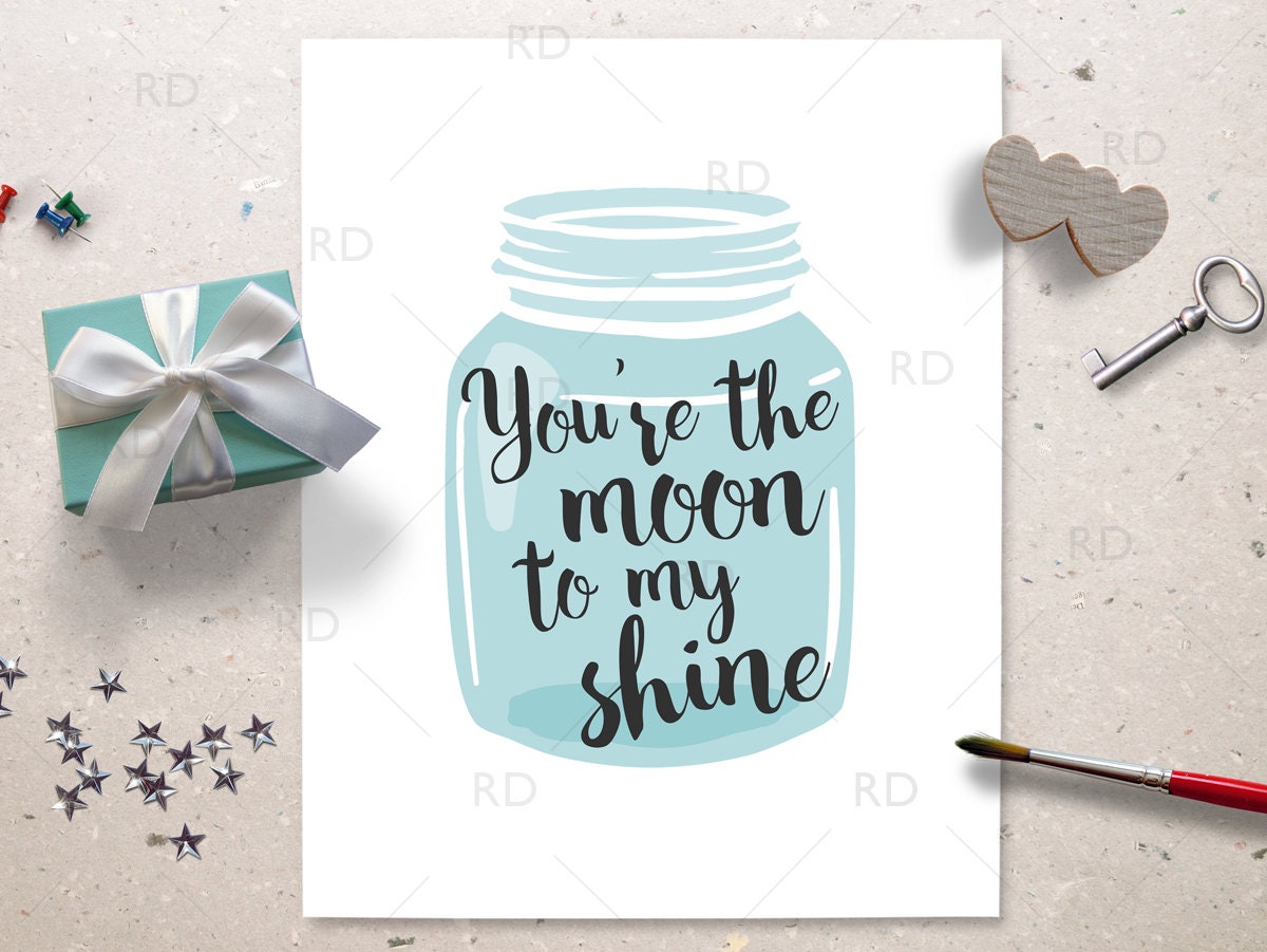 Mason Jar Wall Art you're the moon to my shine printable wall art / Mason Jar Wall Art you're the moon to my shine printable wall art /