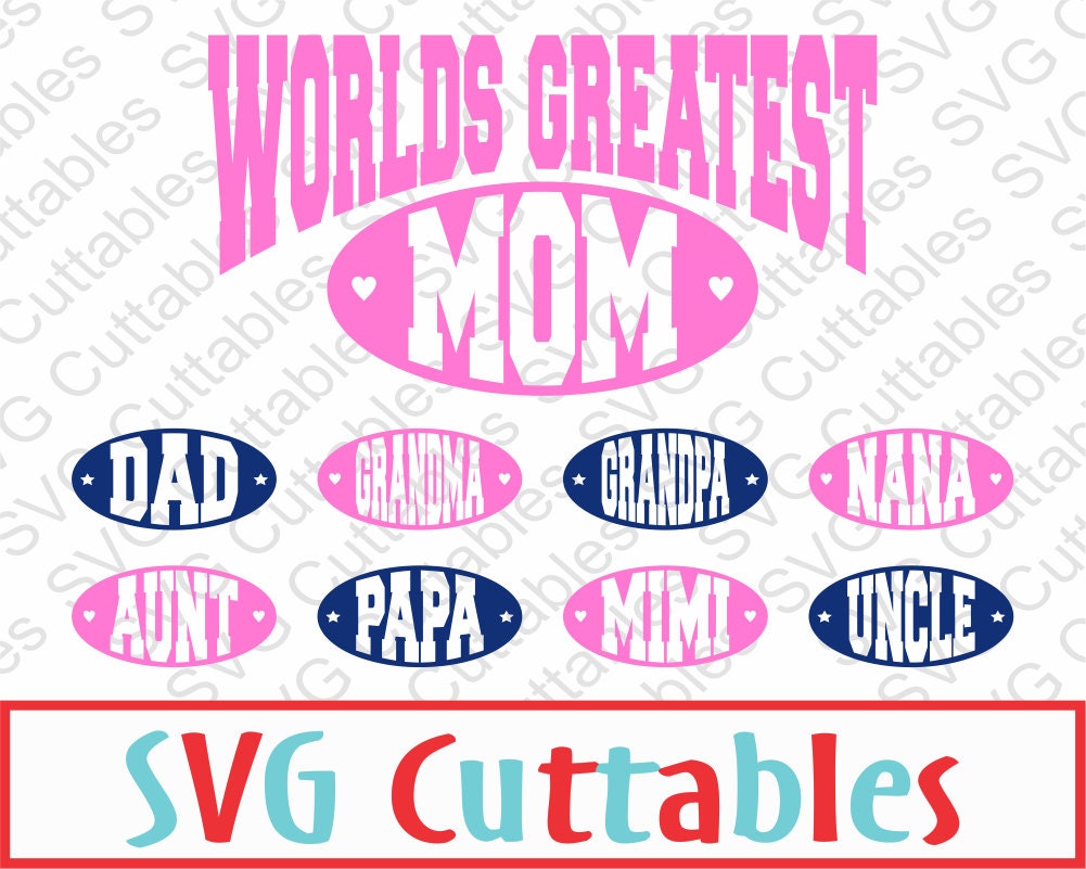 Worlds Greatest Mom, Dad, Grandma, Grandpa, Aunt, Uncle ...