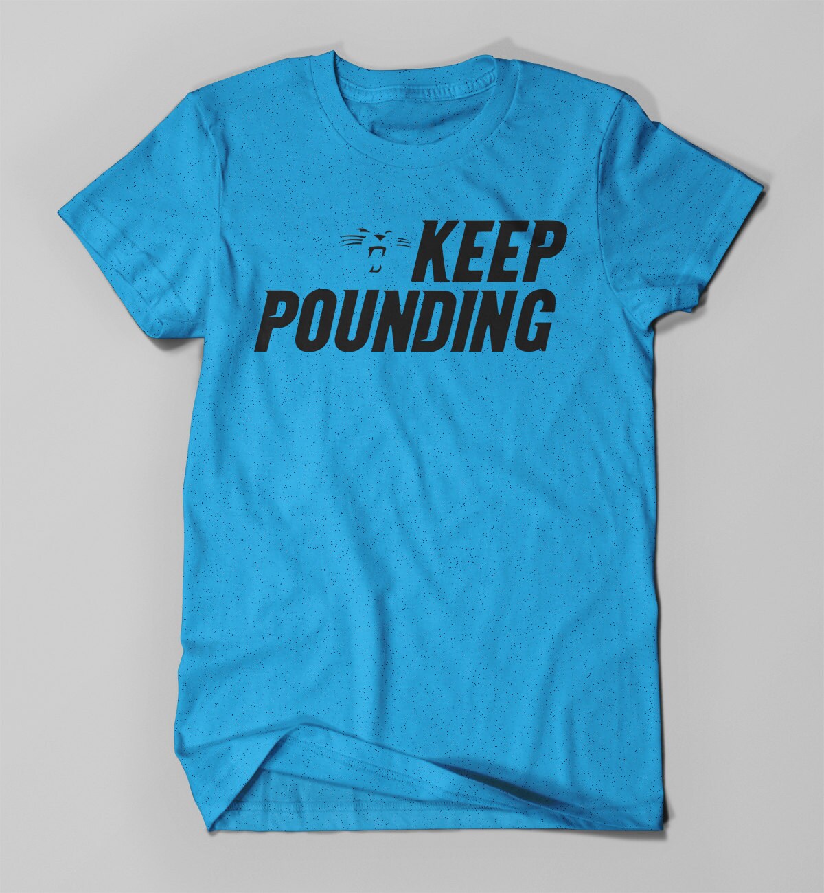 keep pounding t shirt