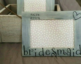 Bridesmaid Picture Frame- Bridesmaid Gift - Rustic Bridesmaid Frame- Bridal Party Gift - Flower Girl Frame - Maid of Honor Frame