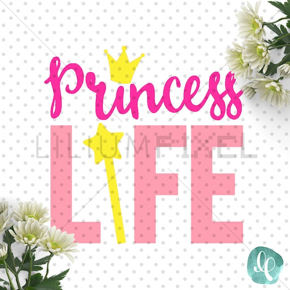 Download Princess Life SVG Cutting Files / Framed Quote by ...