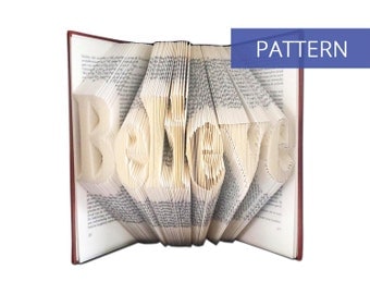 Folded Book Art Pattern - Believe - Beginner Friendly - 277 Folds - Bookfolding Pattern - Folded Book Pattern - Book Folding pattern