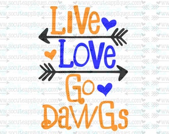 SVG, DXF, EPS Cut file, Live Love Go Dawgs, arrow svg, team spirit svg, Football cut file socuteappliques, scrapbook file, SvG Sayings