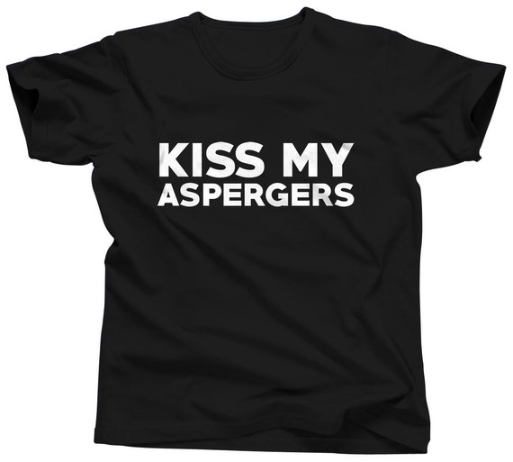 funny aspergers shirts