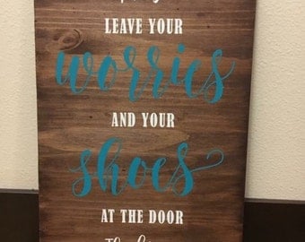 Leave your worries and shoes at the door Hanging Sign Wall