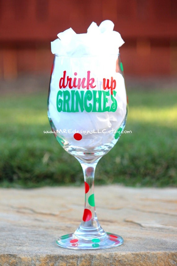 Drink Up Grinches Christmas Birthday Bacherlorette White