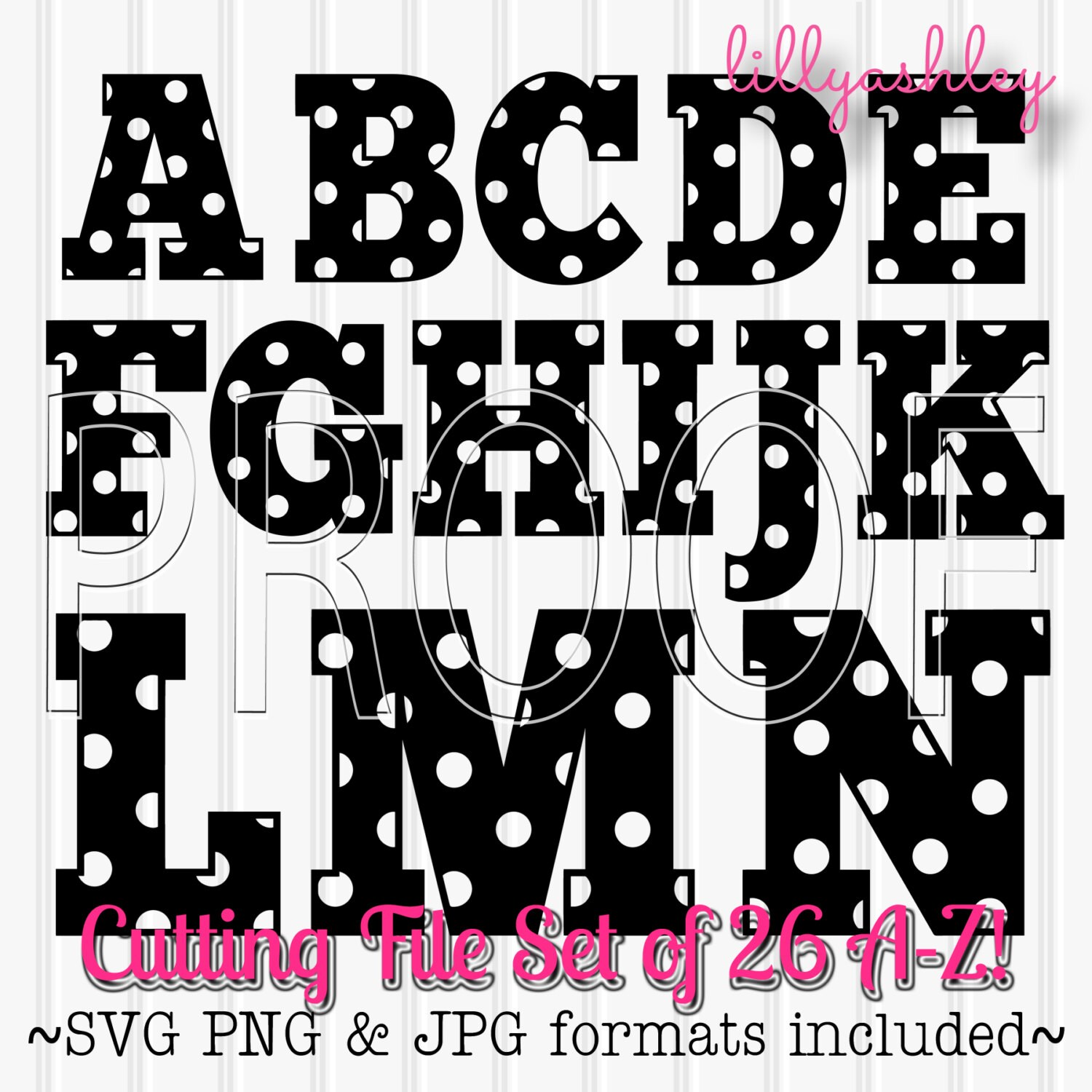 Letter SVG Files Polkadot Letters Cut FilesIncludes A