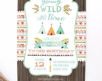 Young, Wild, and Three Invitations for a Boy - Tribal Teepee Invitations - Third Birthday Party Invites - Printable or Printed