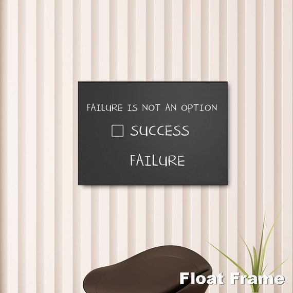 Failure is not an option Quote Print wall art. Choose either a