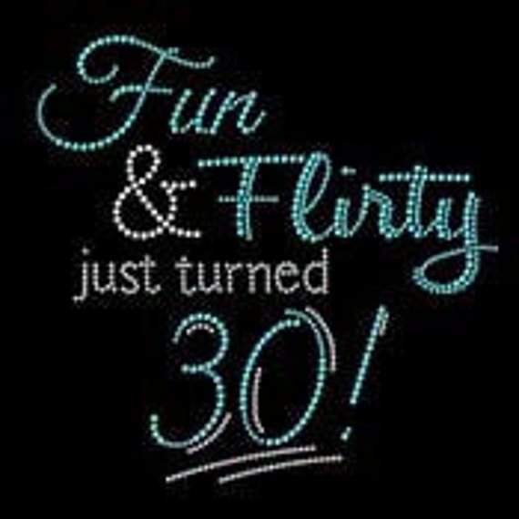 Fun & Flirty Just Turned 30 Rhinestone Birthday Motif Design