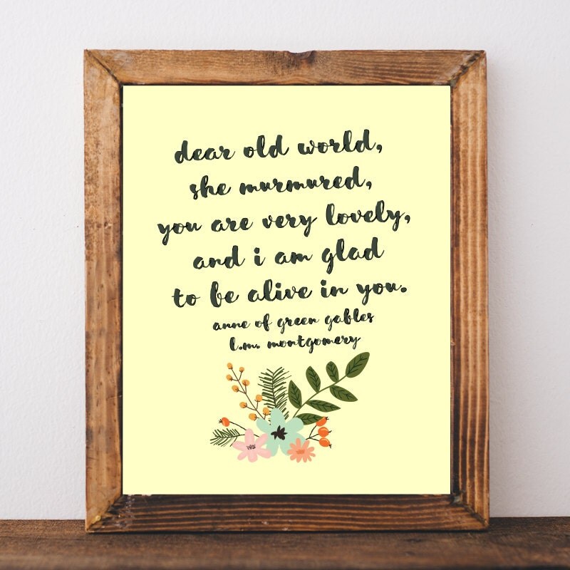 Dear Old World Anne of Green Gables L.M. Montgomery Quote