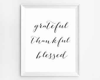 Grateful Thankful Blessed Sign, Thankful Prints, Kitchen Printables, Thanksgiving Decor, Printables, Kitchen Wall Decor