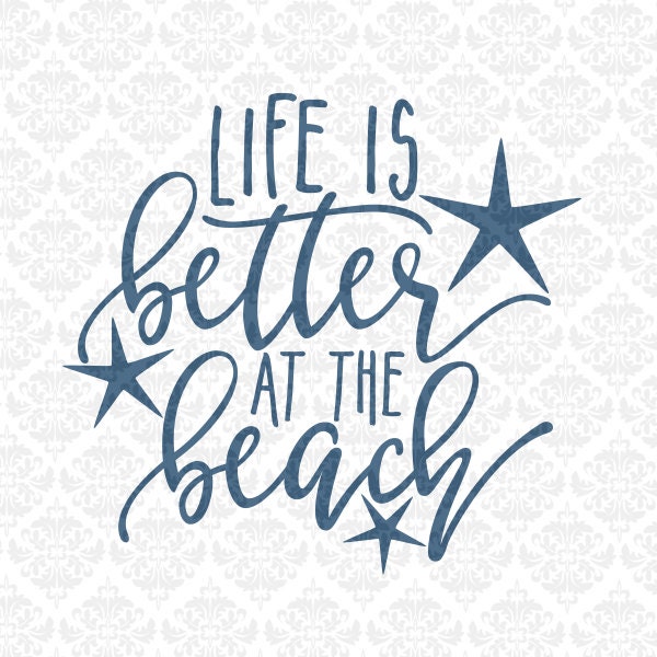 Free Free Svg Life Is Better At The Beach 201 SVG PNG EPS DXF File