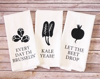 Funny Song Lyric Tea Towels - Flour Sack Towels - Every Day I'm Brusselin', Kale Yeah, Let The Beet Drop - Father's Day - Vegetarian Gift
