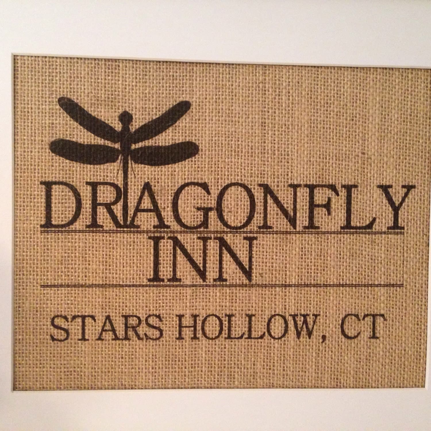 Gilmore Girls sign Dragonfly Inn Burlap Print Burlap Home