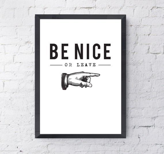 Be Nice Or Leave Print Digital Download Retro by LittlePrintShopUK