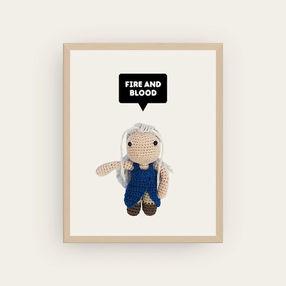 Daenerys: Fire and Blood. Amigurumis Prints.