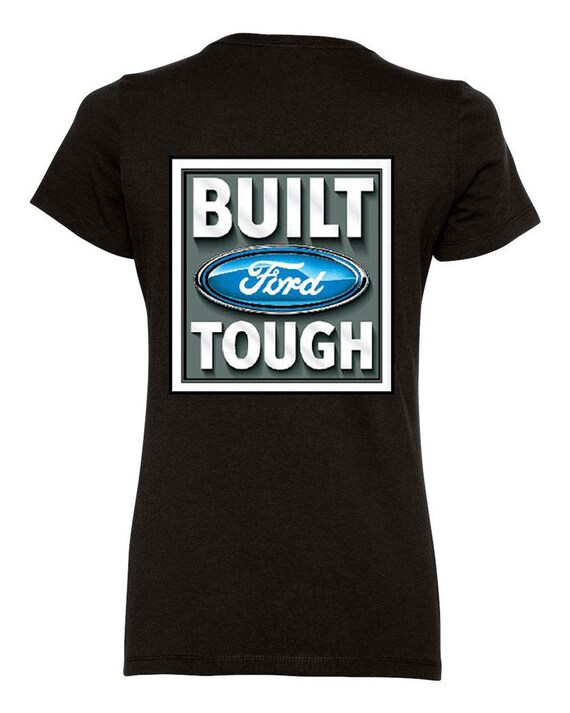 Built ford tough womens shirt #5