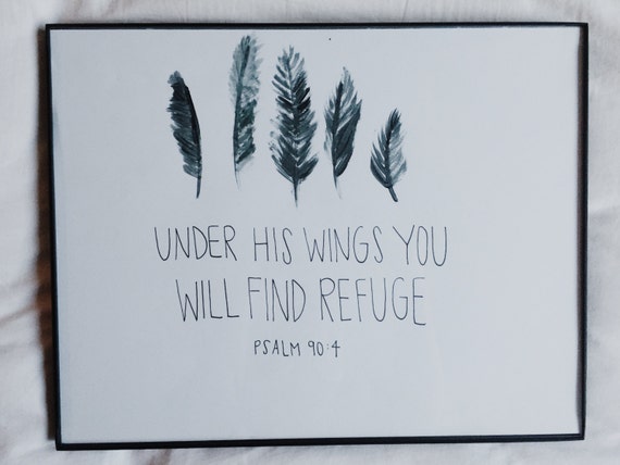 Under His Wings You Will Find Refuge by beautifulandfree on Etsy