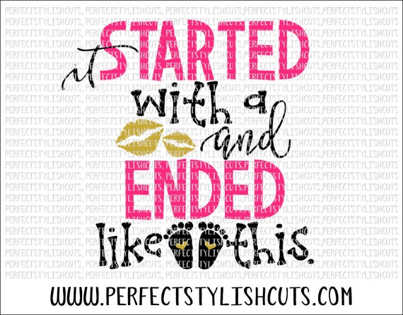 Download It Started With A Kiss SVG DXF EPS png Files for Cutting