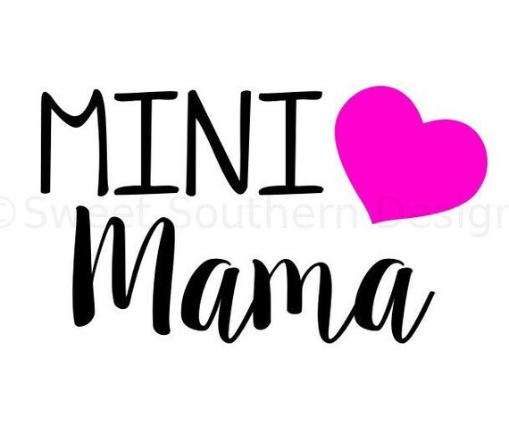 Download Mini Mama SVG instant download design for cricut or silhouette