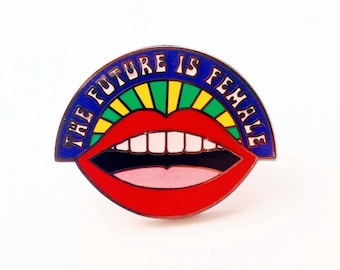 The Future Is Female 1.5" Hard Enamel Pin