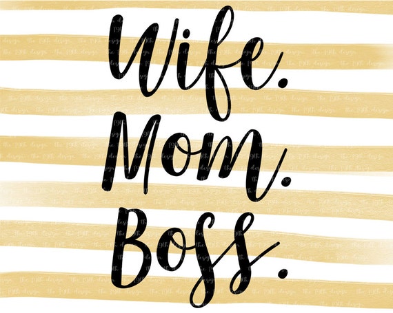 Download Wife Mom Boss Mom life baby kids svg dxf eps png cut