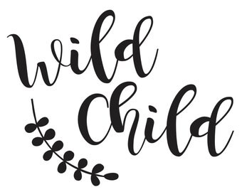 Free Free Wild Child Svg 445 SVG PNG EPS DXF File