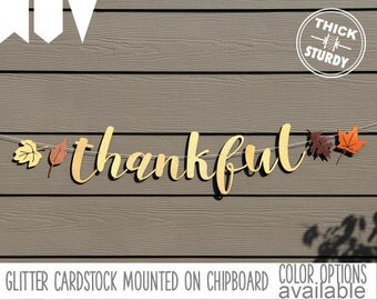 Thankful banner, gold glitter party decorations, fall decor, cursive banner