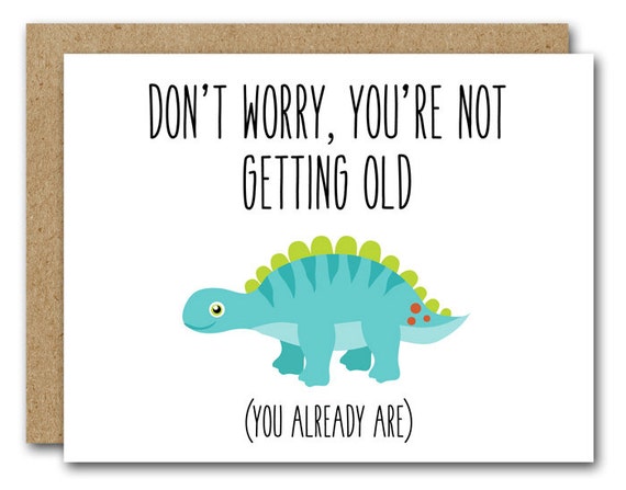 Printable Dinosaur Birthday Card Funny Birthday Card Happy