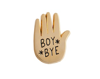BOY BYE pin | enamel pin | lapel pin