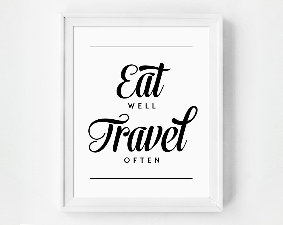 Eat Well Travel Often Print Inspirational Quote Minimalist