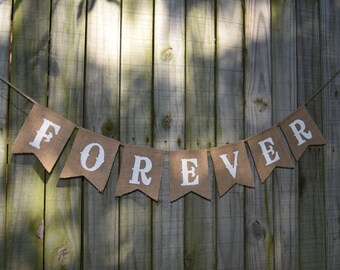 Burlap Banner FOREVER Banner Engagement Party Bunting Garlands Bridal Shower Burlap Banner