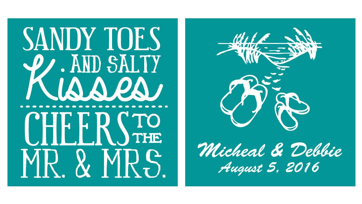 Sandy Toes And Salty Kisses Cheers To The Mr And Mrs