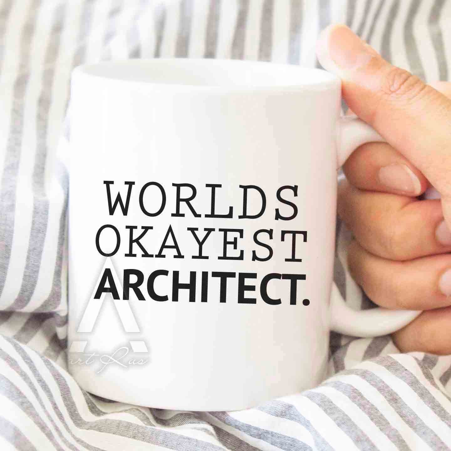 Architect Gift Worlds Okayest architect mug large