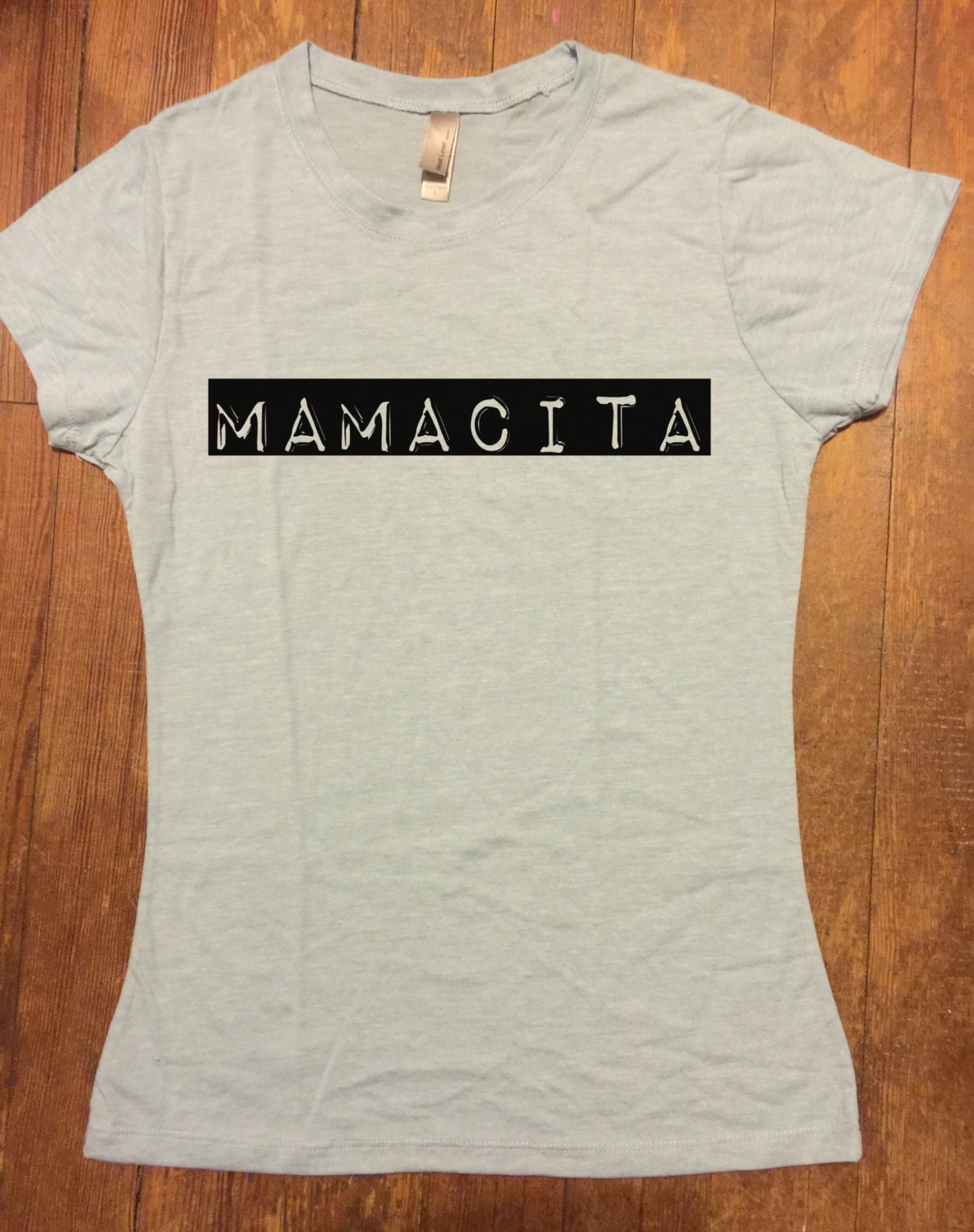 MAMACITA Tee Shirt Funny TShirts Womens Graphic Tee Shirts