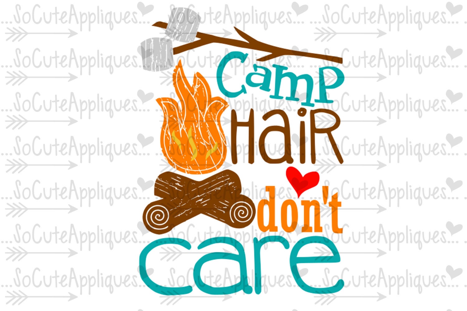 Download SVG DXF EPS Cut file Camp hair dont care camp smores cut