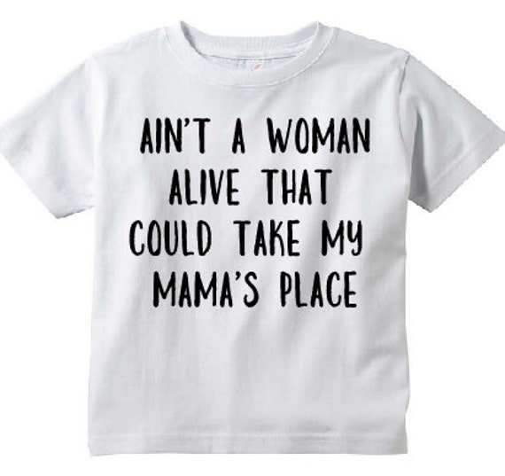 Ain't a woman alive that could take my mamas by AllysKeepsakes