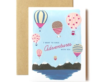 I Want To Have Adventures With You - Romantic Card