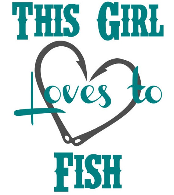 Download This Girl Loves to Fish SVG File by TheSVGcorner on Etsy