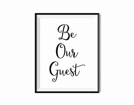 PRINTABLE INSTANT DOWNLOAD Be Our Guest Printable Wall Art