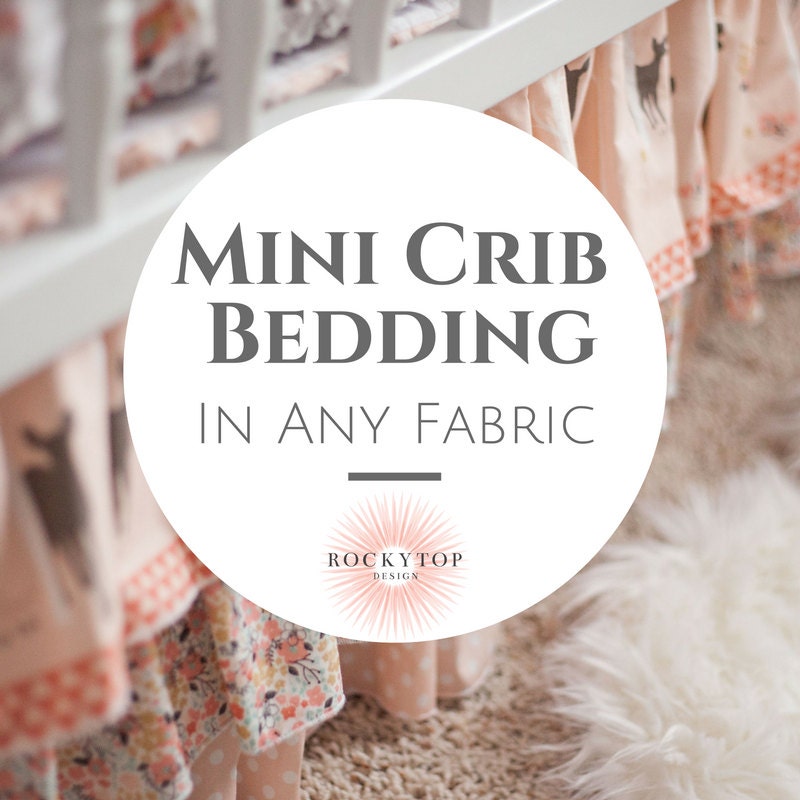 Mini Crib Bedding Custom Crib Bedding for your Mini Crib