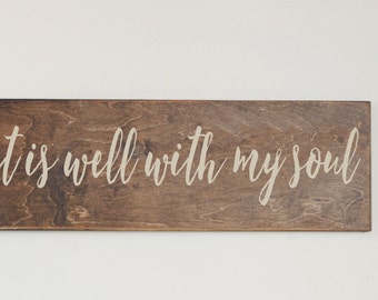 It Is Well With My Soul Wood Sign, Stained Wood Sign, Home Decor, Wood Stain Sign, Art for Home, Home Wall Decor, Wood Sign, Rustic Sign