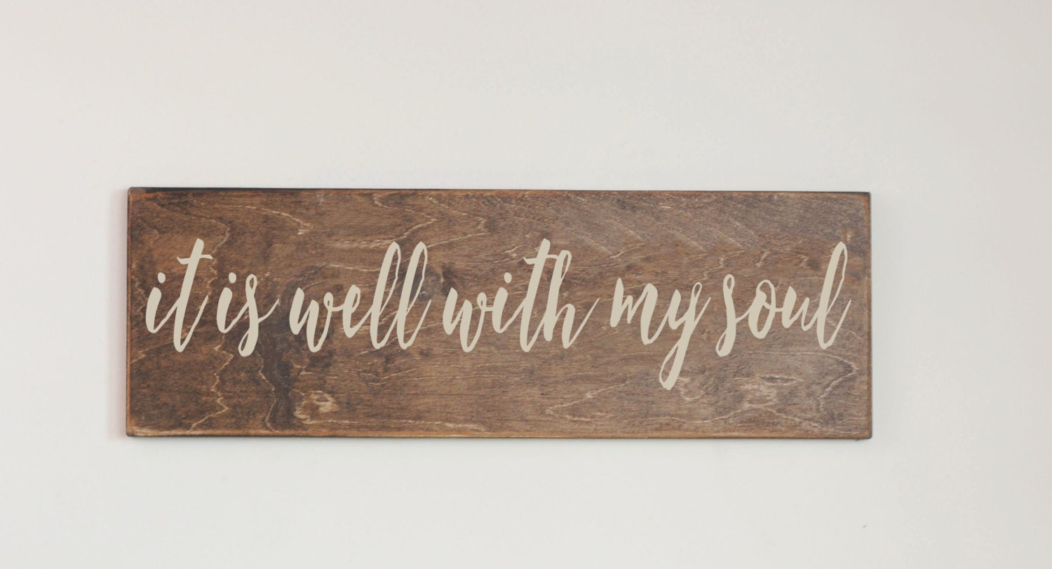 It Is Well With My Soul Wood Sign Stained Wood Sign Home